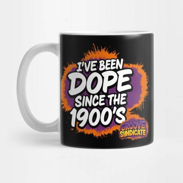 Dope 1900's by The DJ Big Al